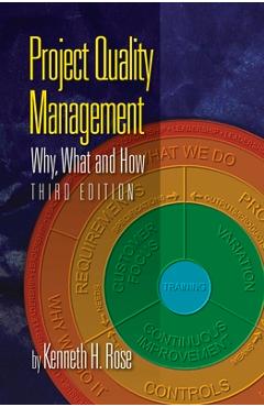 Poza produsului Project Quality Management, Third Edition: Why, What and How - Kenneth H. Rose