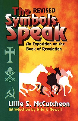 The Symbols Speak - Lillie S. Mccutcheon