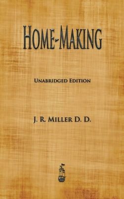 Home-Making - J. R. Miller