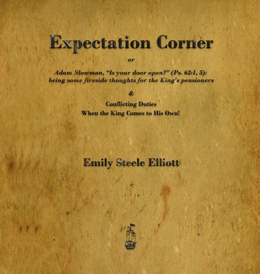 Expectation Corner: Or Adam Slowman, Is Your Door Open? - Emily Steele Elliott