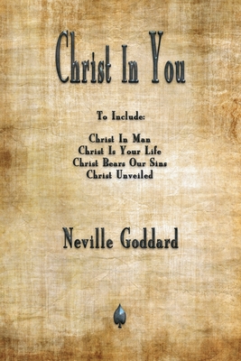 Christ In You - Neville Goddard