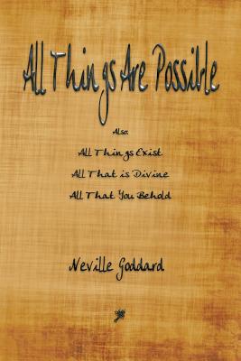 All Things Are Possible - Neville Goddard