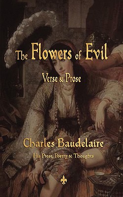 The Flowers of Evil - Charles P. Baudelaire