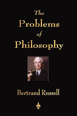 The Problems of Philosophy - Russell Bertrand