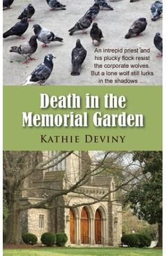 Coperta cărții 'Death in the Memorial Garden - Kathie Deviny'