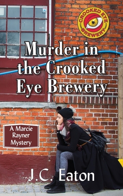 Murder in the Crooked Eye Brewery - J. C. Eaton