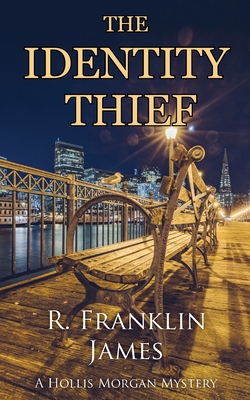 The Identity Thief - R. Franklin James