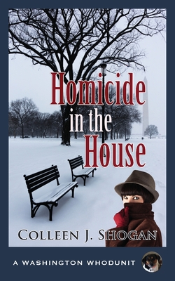 Homicide in the House - Colleen J. Shogan