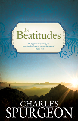 The Beatitudes - Charles H. Spurgeon