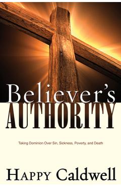 Coperta cărții 'Believer's Authority - Happy Caldwell'
