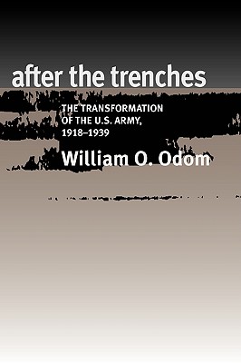 After the Trenches - William O. Odom
