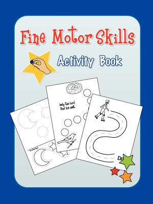 Fine Motor Skills Activity Book - Do2learn