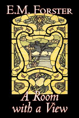 A Room with a View by E.M. Forster, Fiction, Classics - E. M. Forster
