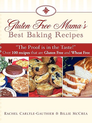Gluten Free Mama's Best Baking Recipes - Billie Mccrea