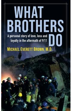 What Brothers Do - Michael Everett Brown 
