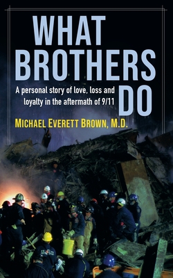 What Brothers Do - Michael Everett Brown
