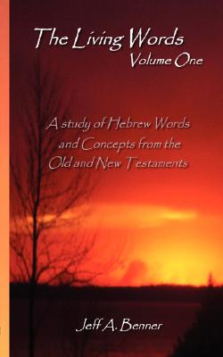 The Living Words-Volume 1 - Jeff Benner