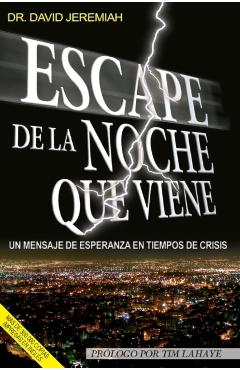Escape La Noche Que Viene - David Jeremiah