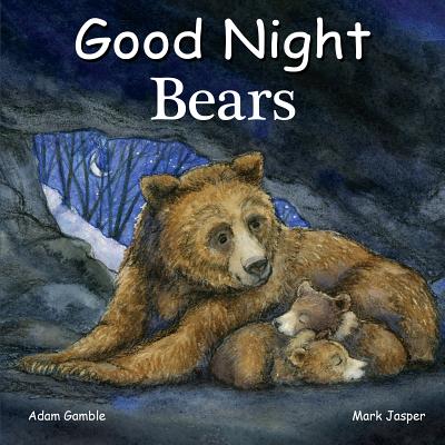 Good Night Bears - Adam Gamble