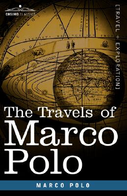 The Travels of Marco Polo - Marco Polo