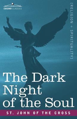 The Dark Night of the Soul - St John Of The Cross