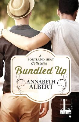 Bundled Up - Annabeth Albert