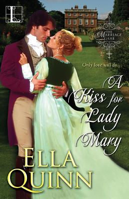 A Kiss for Lady Mary - Ella Quinn