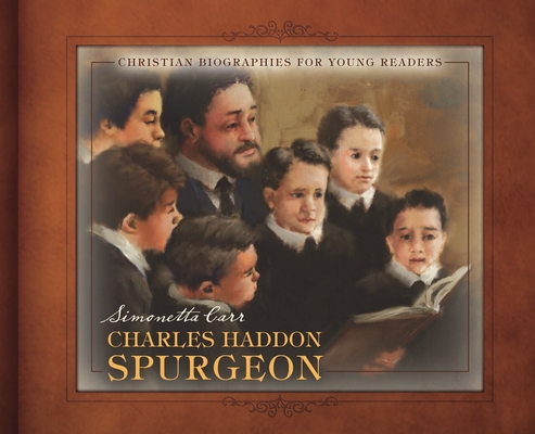 Charles Haddon Spurgeon - Simonetta Carr