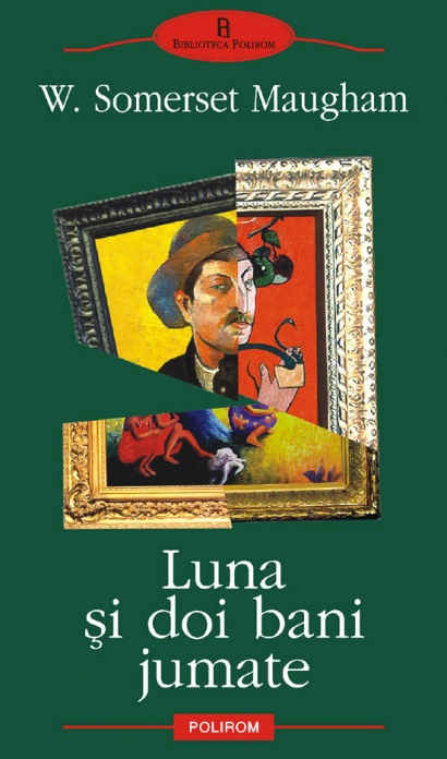 Coperta cărții 'Luna si doi bani jumate - W. Somerset Maugham'