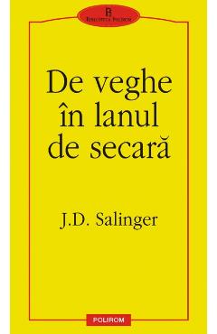 Coperta cărții 'De veghe in lanul de secara - J.D. Salinger'
