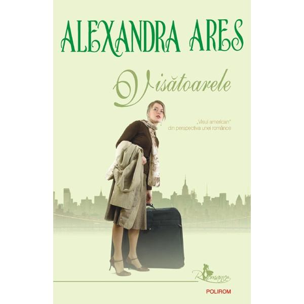 Visatoarele - Alexandra Ares