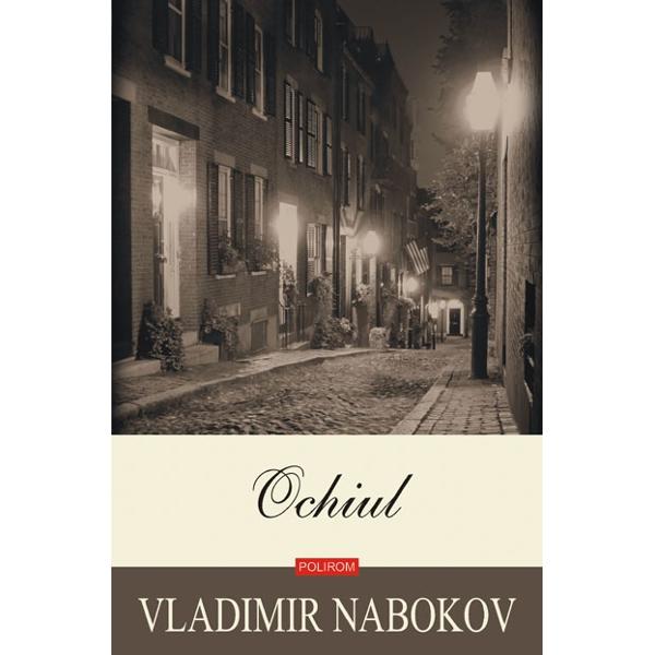 Ochiul - Vadimir Nabokov