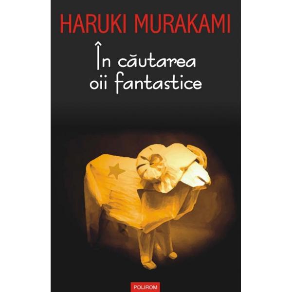 In Cautarea Oii Fantastice - Haruki Murakami