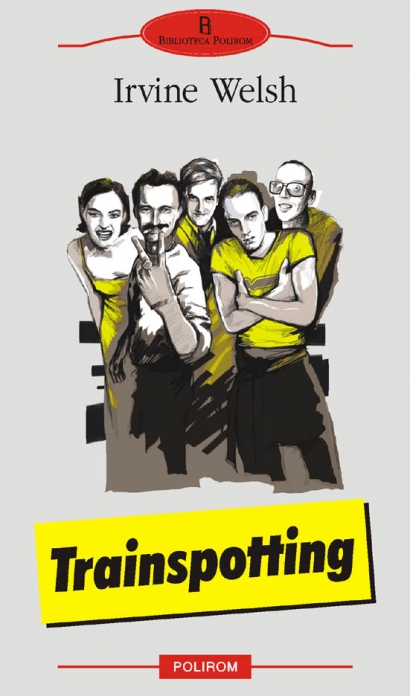 Coperta cărții 'Trainspotting - Irvine Welsh'