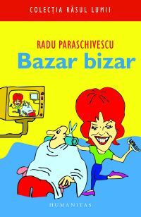 Coperta cărții 'Bazar bizar - Radu Paraschivescu'