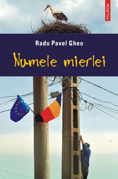 Coperta cărții 'Numele mierlei - Radu Pavel Gheo'