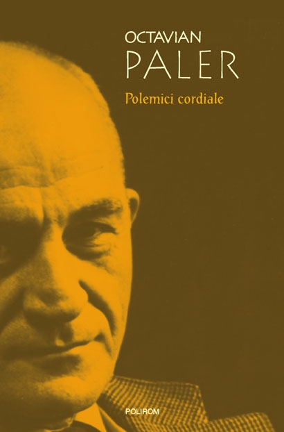 Coperta cărții 'Polemici cordiale - Octavian Paler'