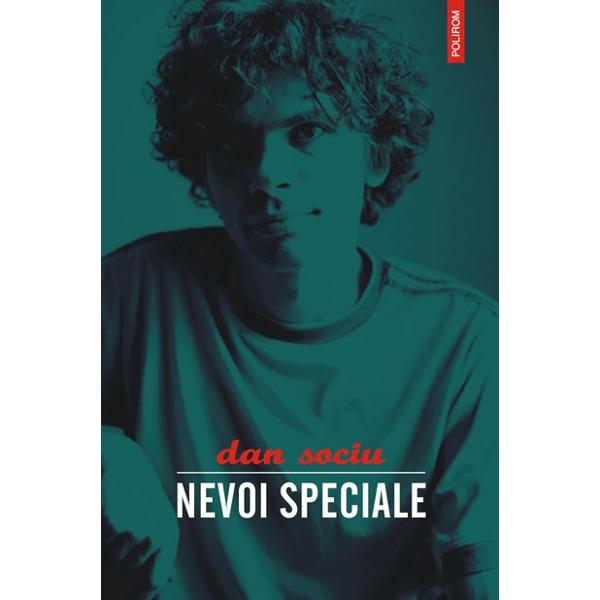 Nevoi speciale - Dan Sociu