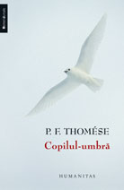 Copilul-umbra - P.F. Thomese