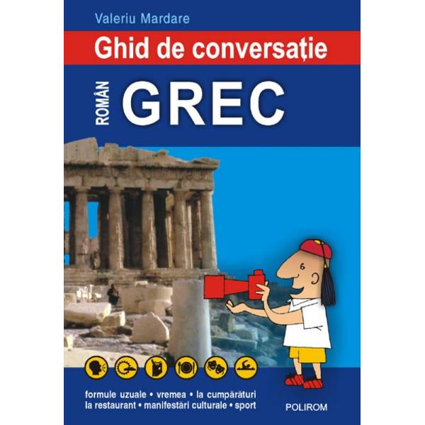 Ghid de conversatie roman-grec - Valeriu Mardare