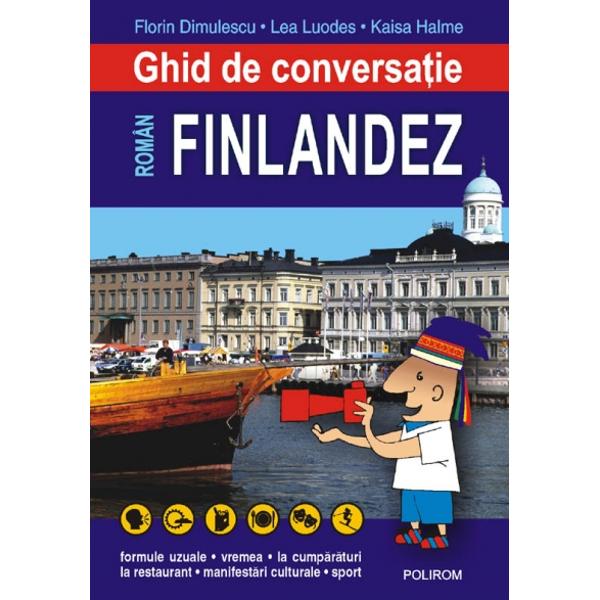 Ghid de conversatie roman-finlandez ed. 2 - Florin Dimulescu, Lea Luodes