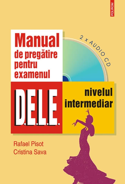 Coperta cărții 'Manual de pregatire pentru examenul dele intermediar + 2CD audio - Rafael Pisot, Cristina Sava'