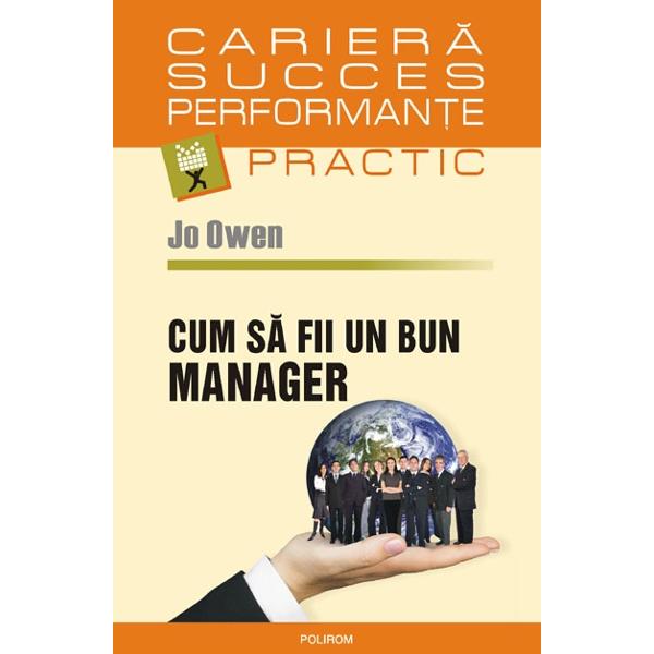 Cum sa fii un bun manager - Jo Owen