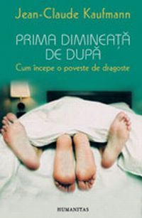  Prima Dimineata De Dupa - Jean-Claude Kaufmann