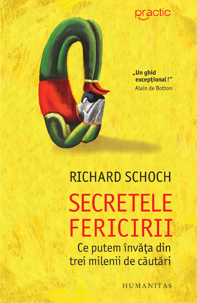 Secretele fericirii - Richard Schoch