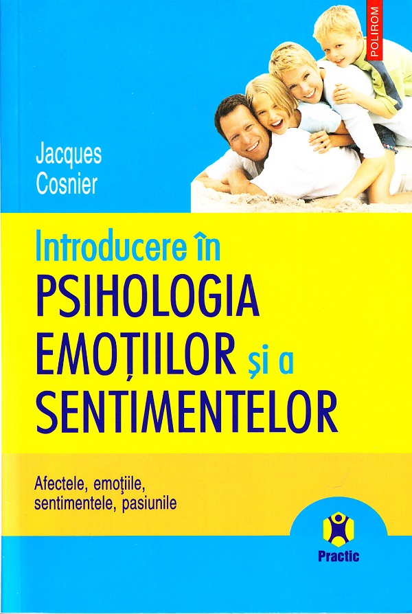 Introducere in psihologia emotiilor si a sentimentelor - Jacques Cosnier