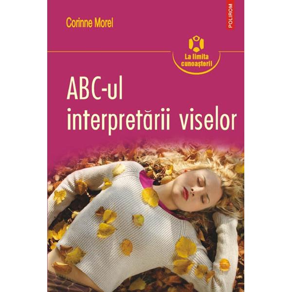 Abc-ul interpretarii viselor - Corinne Morel