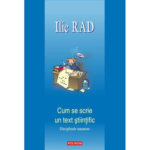 Cum se scrie un text stiintific - Ilie Rad