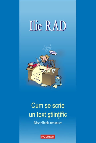 Coperta cărții 'Cum se scrie un text stiintific - Ilie Rad'