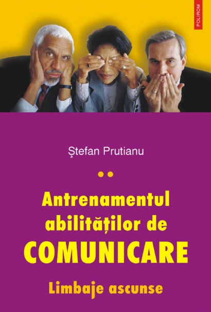 Antrenamentul abilitatilor de comunicare - Vol. II - Stefan Prutianu